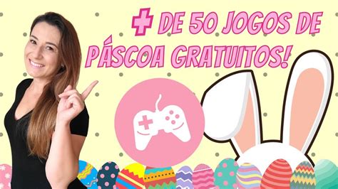 1001 jogos pascoa,jogos de páscoa para jogar